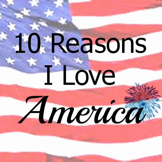 10 Reasons to Love America