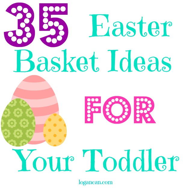 Easter Basket Ideas for Your Toddler