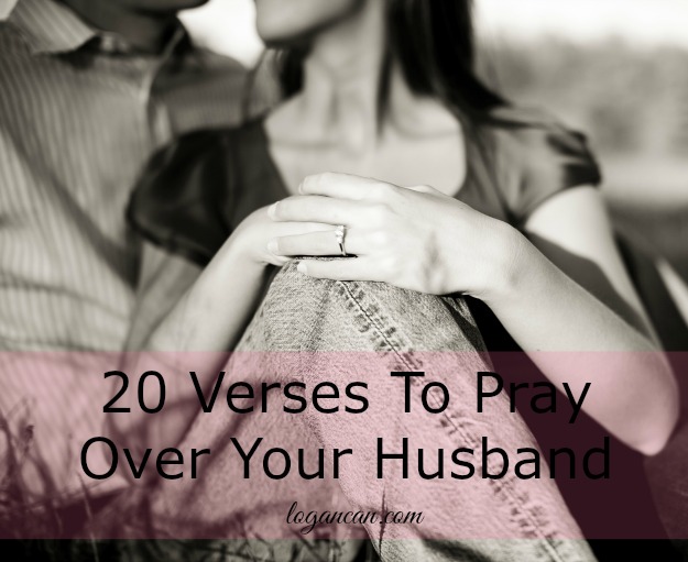 20 Verses to Pray Over Your Husband
