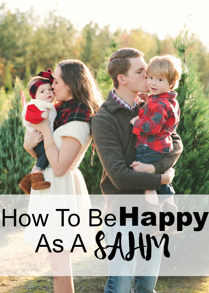 How to be Happy as a Stay At Home Mom
