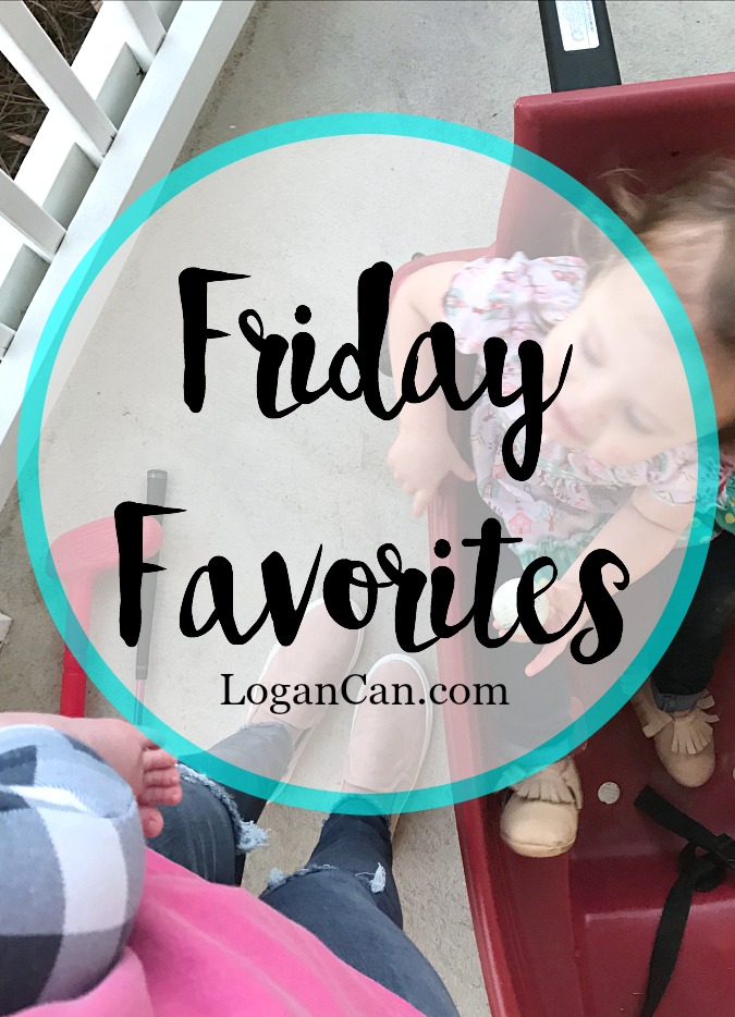Friday Favorites LoganCan.com