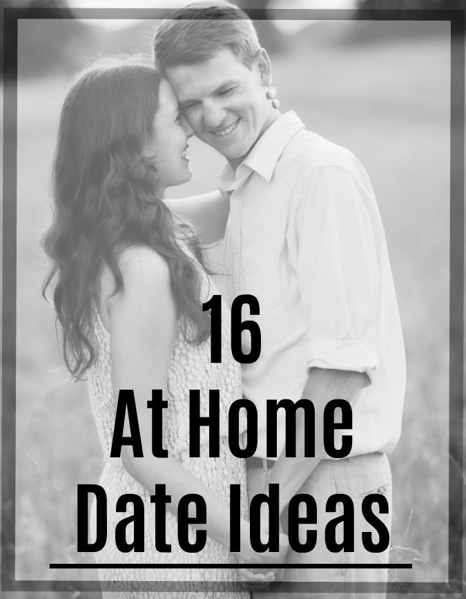 16 At Home Date Ideas